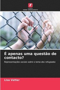 bokomslag É apenas uma questão de contacto?