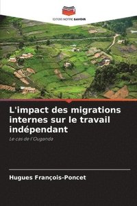 bokomslag L'impact des migrations internes sur le travail indépendant