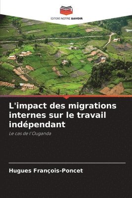 L'impact des migrations internes sur le travail indépendant
