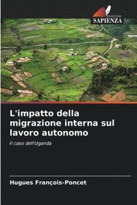 bokomslag L'impatto della migrazione interna sul lavoro autonomo