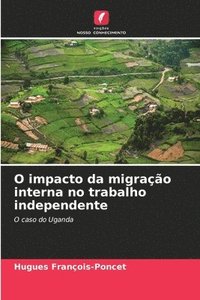 bokomslag O impacto da migração interna no trabalho independente
