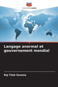 bokomslag Langage anormal et gouvernement mondial