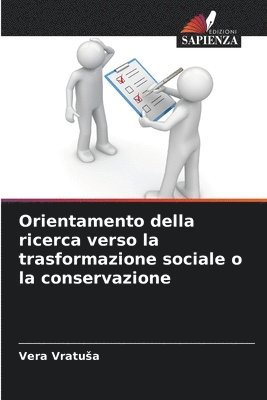 Vera Vratusa, Vera Vratua, Vera Vratu¿a - Orientamento della ricerca verso la trasformazione sociale o la conservazione, Häftad