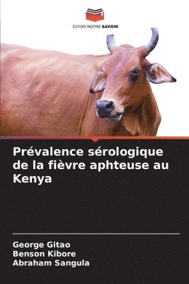 bokomslag Prévalence sérologique de la fièvre aphteuse au Kenya