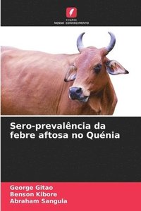 bokomslag Sero-prevalência da febre aftosa no Quénia
