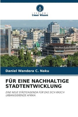bokomslag Für Eine Nachhaltige Stadtentwicklung