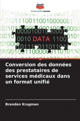 bokomslag Conversion des données des prestataires de services médicaux dans un format unifié