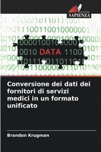 bokomslag Conversione dei dati dei fornitori di servizi medici in un formato unificato