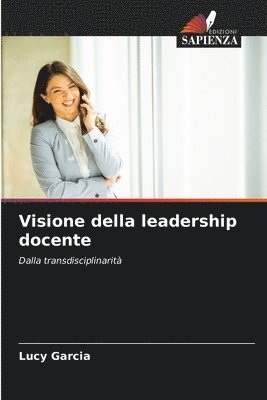bokomslag Visione della leadership docente