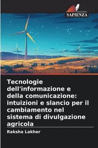 bokomslag Tecnologie dell'informazione e della comunicazione: intuizioni e slancio per il cambiamento nel sistema di divulgazione agricola
