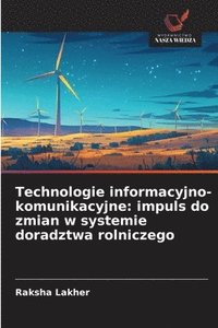 bokomslag Technologie informacyjno-komunikacyjne: impuls do zmian w systemie doradztwa rolniczego