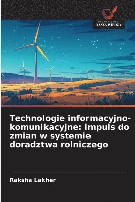 bokomslag Technologie informacyjno-komunikacyjne: impuls do zmian w systemie doradztwa rolniczego