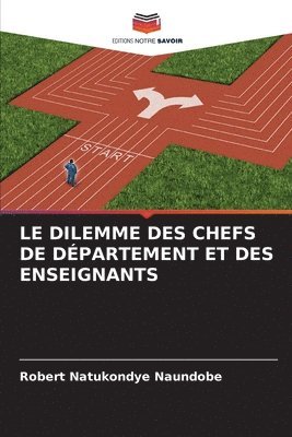 bokomslag Dilemme Des Chefs de Département Et Des Enseignants