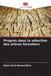 bokomslag Progrès dans la sélection des arbres forestiers