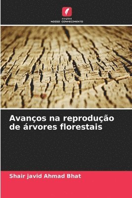 bokomslag Avanços na reprodução de árvores florestais