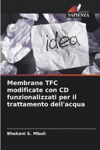 bokomslag Membrane TFC modificate con CD funzionalizzati per il trattamento dell'acqua