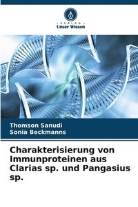 bokomslag Charakterisierung von Immunproteinen aus Clarias sp. und Pangasius sp.