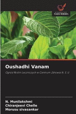 N. Munilakshmi, Chiranjeevi Chelle, Morusu Sivasankar - Oushadhi Vanam, Häftad