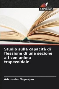 bokomslag Studio sulla capacità di flessione di una sezione a I con anima trapezoidale