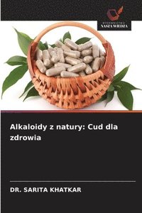 bokomslag Alkaloidy z natury