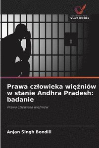 bokomslag Prawa czlowieka wi??niów w stanie Andhra Pradesh