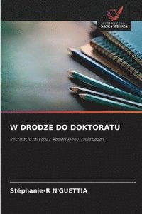bokomslag W DRODZE DO DOKTORATU