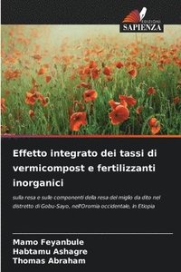bokomslag Effetto integrato dei tassi di vermicompost e fertilizzanti inorganici