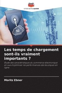 bokomslag Les temps de chargement sont-ils vraiment importants ?