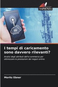 bokomslag I tempi di caricamento sono davvero rilevanti?