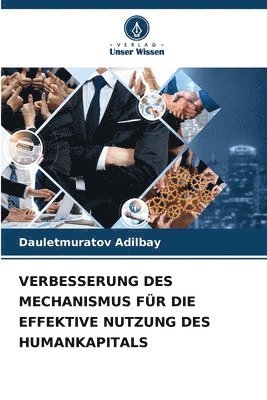 bokomslag Verbesserung Des Mechanismus Für Die Effektive Nutzung Des Humankapitals
