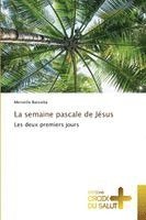 bokomslag La semaine pascale de Jésus