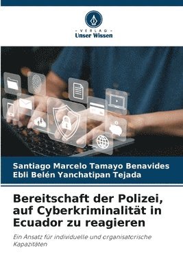 Santiago Marcelo Tamayo Benavides, Ebli Belén Yanchatipan Tejada, Ebli Belén - Bereitschaft der Polizei, auf Cyberkriminalität in Ecuador zu reagieren, Häftad