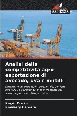 bokomslag Analisi della competitività agro-esportazione di avocado, uva e mirtilli
