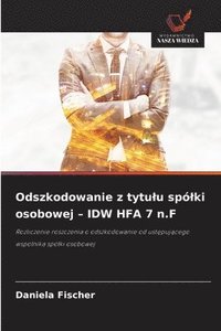 bokomslag Odszkodowanie z tytulu spólki osobowej - IDW HFA 7 n.F