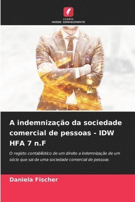 bokomslag A indemnização da sociedade comercial de pessoas - IDW HFA 7 n.F