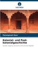 bokomslag Kolonial- und Post-kolonialgeschichte