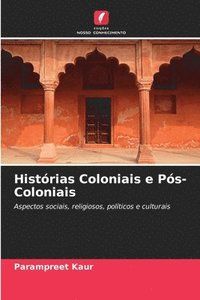 bokomslag Histórias Coloniais e Pós-Coloniais