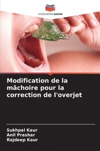 bokomslag Modification de la mâchoire pour la correction de l'overjet