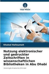 bokomslag Nutzung elektronischer und gedruckter Zeitschriften in wissenschaftlichen Bibliotheken in Abu Dhabi