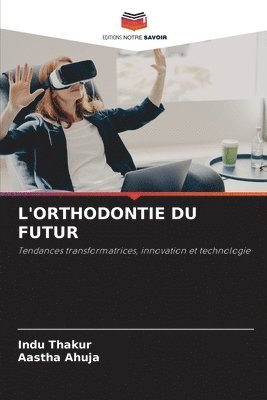 bokomslag L'Orthodontie Du Futur