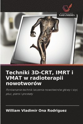 bokomslag Techniki 3D-CRT, IMRT i VMAT w radioterapii nowotworów