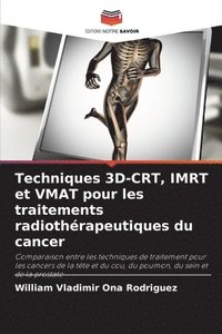 bokomslag Techniques 3D-CRT, IMRT et VMAT pour les traitements radiothérapeutiques du cancer