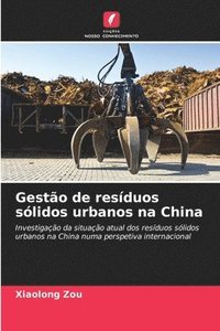 bokomslag Gestão de resíduos sólidos urbanos na China