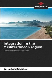 bokomslag Integration in the Mediterranean region