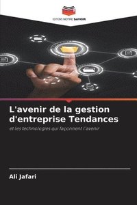 bokomslag L'avenir de la gestion d'entreprise Tendances