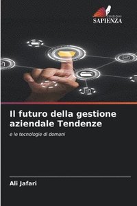 bokomslag Il futuro della gestione aziendale Tendenze