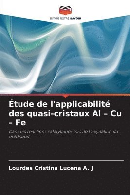 Lourdes Cristina Lucena a. J., Lourdes Cristina Lucena A. J - Étude de l'applicabilité des quasi-cristaux Al - Cu - Fe, Häftad