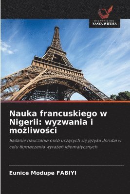 bokomslag Nauka francuskiego w Nigerii: wyzwania i mo?liwo?ci
