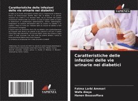 bokomslag Caratteristiche delle infezioni delle vie urinarie nei diabetici