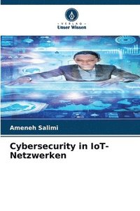 bokomslag Cybersecurity in IoT-Netzwerken